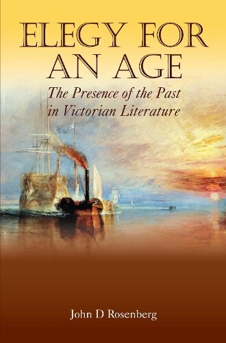 Thumbnail - John D. Rosenberg Elegy For An Age (taschenbuch)