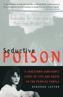 Deborah Layton | Seductive Poison | Taschenbuch | Englisch (1999)