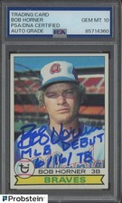 Bob Horner BRAVES Signed Autograph 1979 Topps Rookie Card 586 w/insc PSA 10 AUTO. rookie card picture