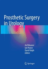 Prosthetic Surgery in Urology | Asif Muneer (...