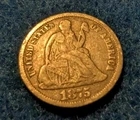 1875 Seated Liberty Silver Dime 10c - Philadelphia Mint
