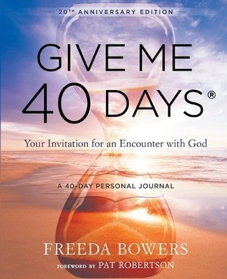 Freeda Bowers Give Me 40 Days: A Reader's 40 Day Personal Journey (Taschenbuch)