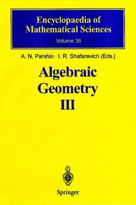 Parshin - Algebraic Geometry III   Complex Algebraic Varieties Algebra - X555z