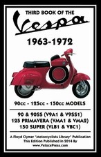 J Thorpe THIRD BOOK OF THE VESPA 1963-1972 - 90cc - 125cc - 150cc MODELS (Poche)