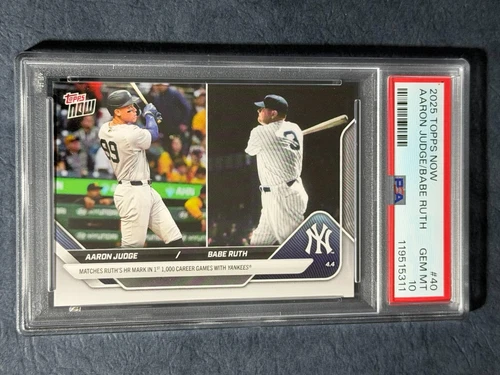 PSA 10 Gem Mint Aaron Judge/Babe Ruth 2025 MLB Topps NOW® Ruth HR Mark #40**1311