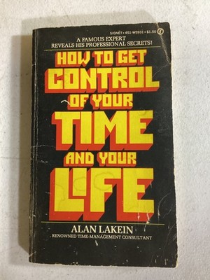 How to Get Control of Your Time and Your Life PB Book 1974 Good