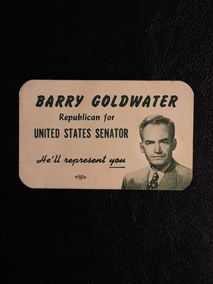 Vintage Barry Goldwater for Senator card / Arizona scenery on reverse