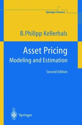 Asset Pricing : Modeling And Estimation, Hardcover by Kellerhals, B. Philipp,...