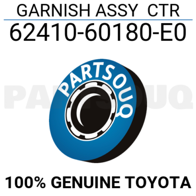 6241060180E0 Genuine Toyota GARNISH ASSY CTR 62410-60180-E0 | eBay