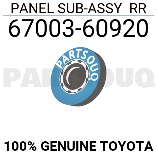 6700360920 Genuine Toyota PANEL SUB-ASSY RR 67003-60920 | eBay 6700360920 Genuine Toyota PANEL SUB-ASSY RR 67003-60920 | eBay