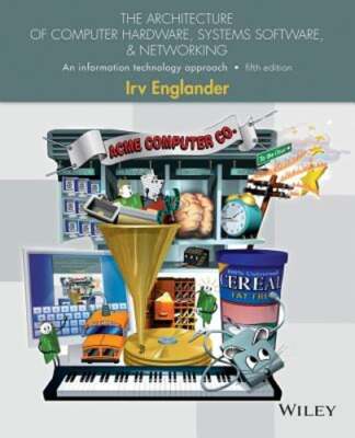 The Architecture of Computer Hardware, Systems Software, & Networking: An: Used