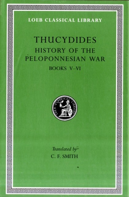 History Of The Peloponnesian War, Volume Iii : Books 5-6 Thucydides - Image 4