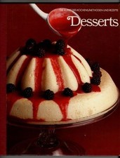 Desserts. Die Kunst des Kochens. Methoden und Rezepte. Redaktion der Time-Life B