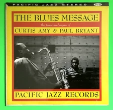 CURTIS AMY & PAUL BRYANT "The Blues Message" LP Vinyl. Pacific Jazz Stereo PJ9
