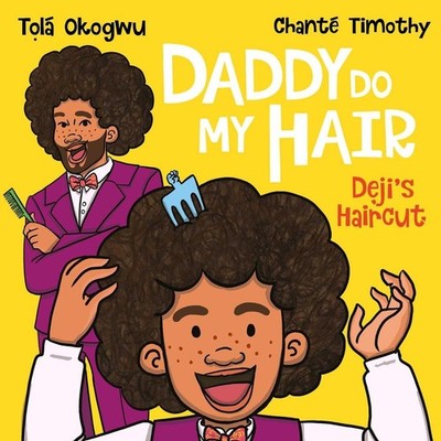 Daddy Do My Hair: Deji's Haircut by Tol? Okogwu (English) Paperback Book