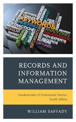 William Saffady Records and Information Management (Taschenbuch)