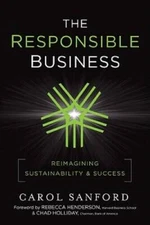 The Responsible Business: Reimagining Sustainability and Success - VERY GOOD