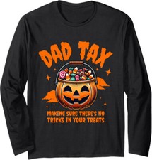 Dad Tax Halloween Funny Gift For Dad Halloween Long Sleeve Tshirt