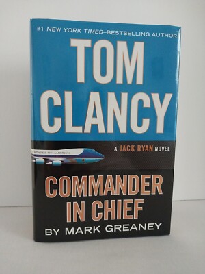Jack Ryan Ser.: Tom Clancy Commander in Chief by Mark Greaney (2015, Hardcover)
