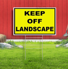 KEEP OFF LANDSCAPE Indoor Outdoor Yard Sign with metal stakes
