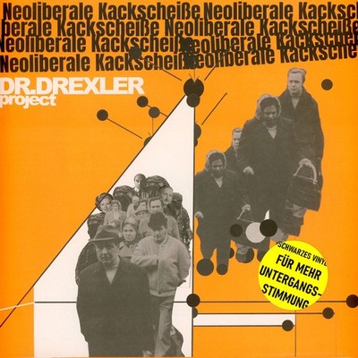 Dr. Drexler Project - Neoliberale Kackscheiße Black  (2025 - EU - Original)