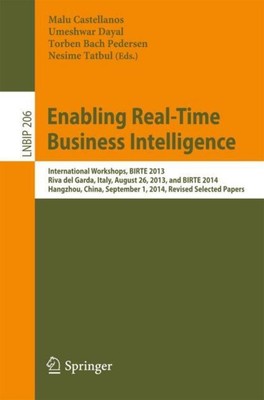 Enabling Real-Time Business Intelligence Malu Castellanos