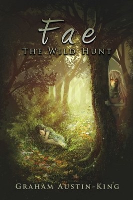 Graham Austin-King Fae - The Wild Hunt (Taschenbuch) (US IMPORT)