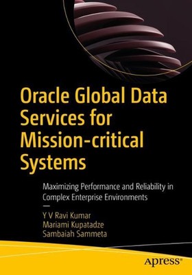 Oracle Global Data Services for Mission-critical Systems: Maximizing Performance