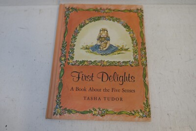 First Delights a Book About the Five Senses Tasha Tudor Vintage 1969 ...