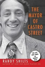 The Mayor of Castro Street: The Life and Times of Harvey Milk - Paperback - GOOD