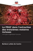 Barbara Lafaia De Castro | Le Prgf Dans L'extraction Des TroisièMes Molaires...