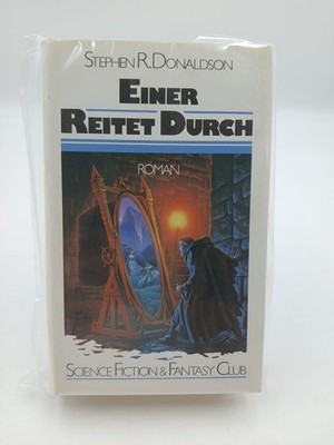 Einer reitet durch : Science-fiction-Roman / Stephen R. Donaldson. [Dt. Übers. v