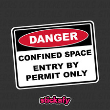 Confined Space - Danger Sign Sticker | Placard Decal OHS WHS
