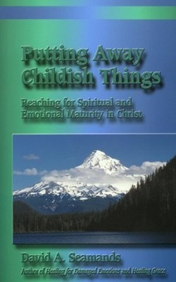 Putting Away Childish Things: Reaching for Spiritual...