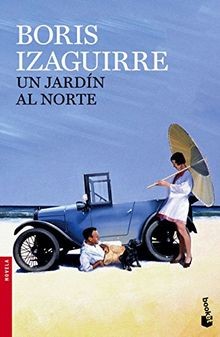 Un jardín al norte (Booket Logista) von Izaguirre, Boris | Buch | Zustand gut