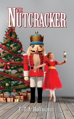 E.T.A. Hoffman The Nutcracker (Paperback)