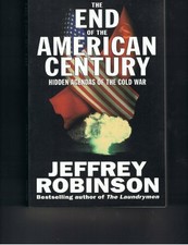 The End Of The American Century Hidden Agendas Of The Cold War By Jeffrey Robinson Paperback 1997 For Sale Online Ebay