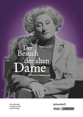 Ellen Klaschka; Cornelia Zenner; Günter Krapp / Der Besuch der alten Dame   Frie