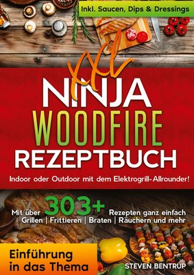 XXL Ninja Woodfire Rezeptbuch | Steven Bentrup | Buch | 252 S. | Deutsch | 2024