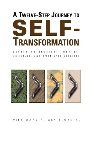 Thumbnail - Mark H. Floyd H. A Twelve Step Journey To Self Transformation