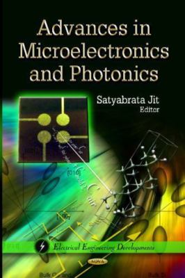 Advances in Microelectronics and Photonics, Hardcover by Jit, Satyabrata (EDT...