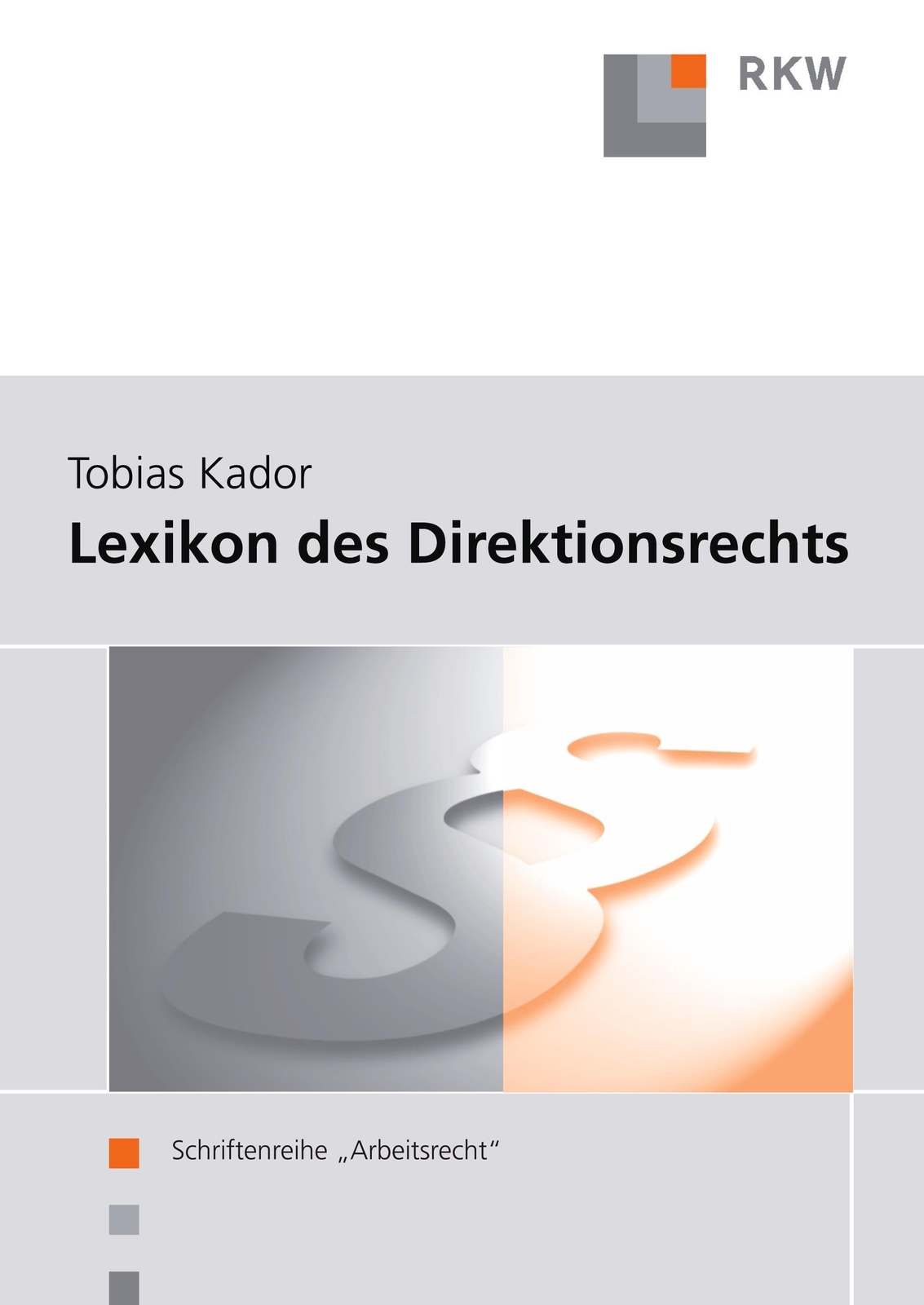 Thumbnail - Lexikon Des Direktionsrechts. | Tobias Kador | Taschenbuch | Paperback
