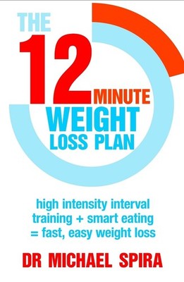 The 12-Minute Weight-Loss Plan: High intensity interval training + smart eating