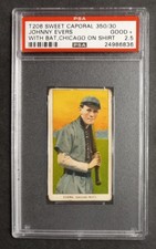 1909-11 T206 - Johnny Evers - HOF - Sweet Caporal 350/30 - PSA 2.5 GOOD+