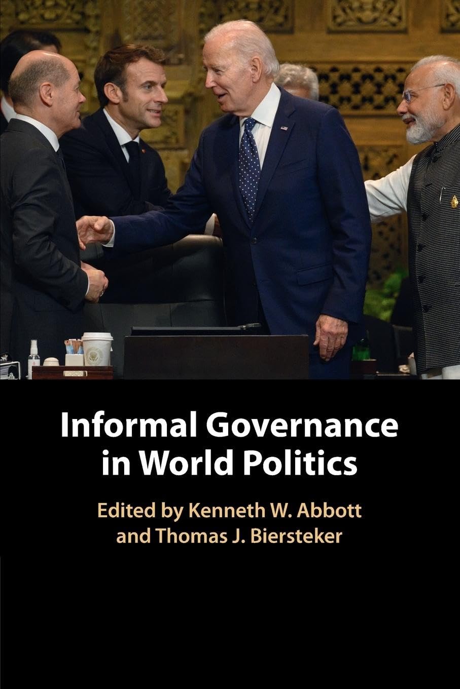 Informal Governance in World Politics. Abbott, Biersteker 9781009180535 New**