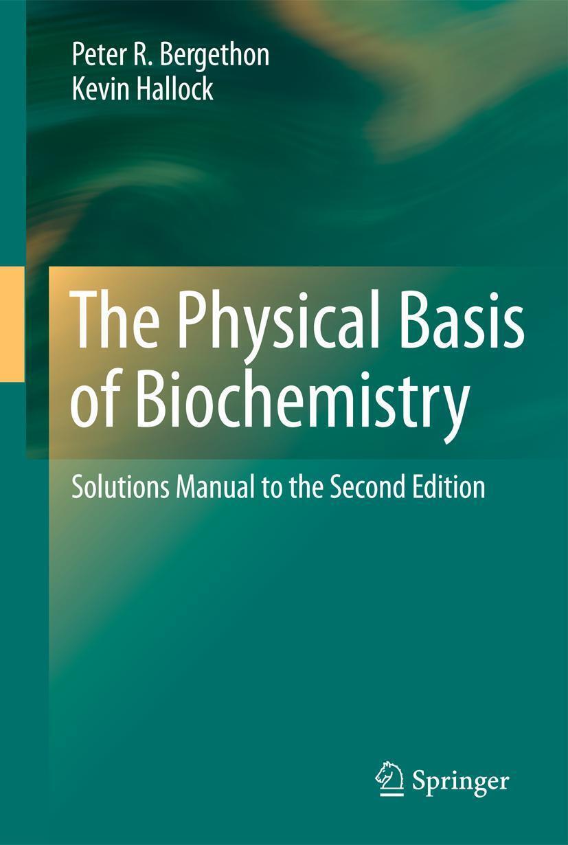 Thumbnail - The Physical Basis Of Biochemistry | Solutions Manual To The Second