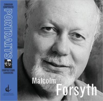 MALCOLM FORSYTH: PORTRAIT - CD