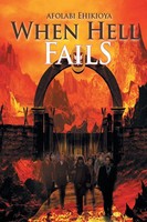 Afolabi Ehikioya | When Hell Fails | Taschenbuch | Englisch (2014) | Xlibris
