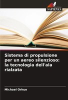 Michael Orhue | Sistema Di Propulsione Per Un Aereo Silenzioso: La Tecnologia...