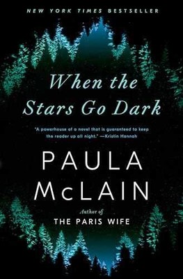 When the Stars Go Dark: A Novel - Hardcover, by McLain Paula - Very Good b